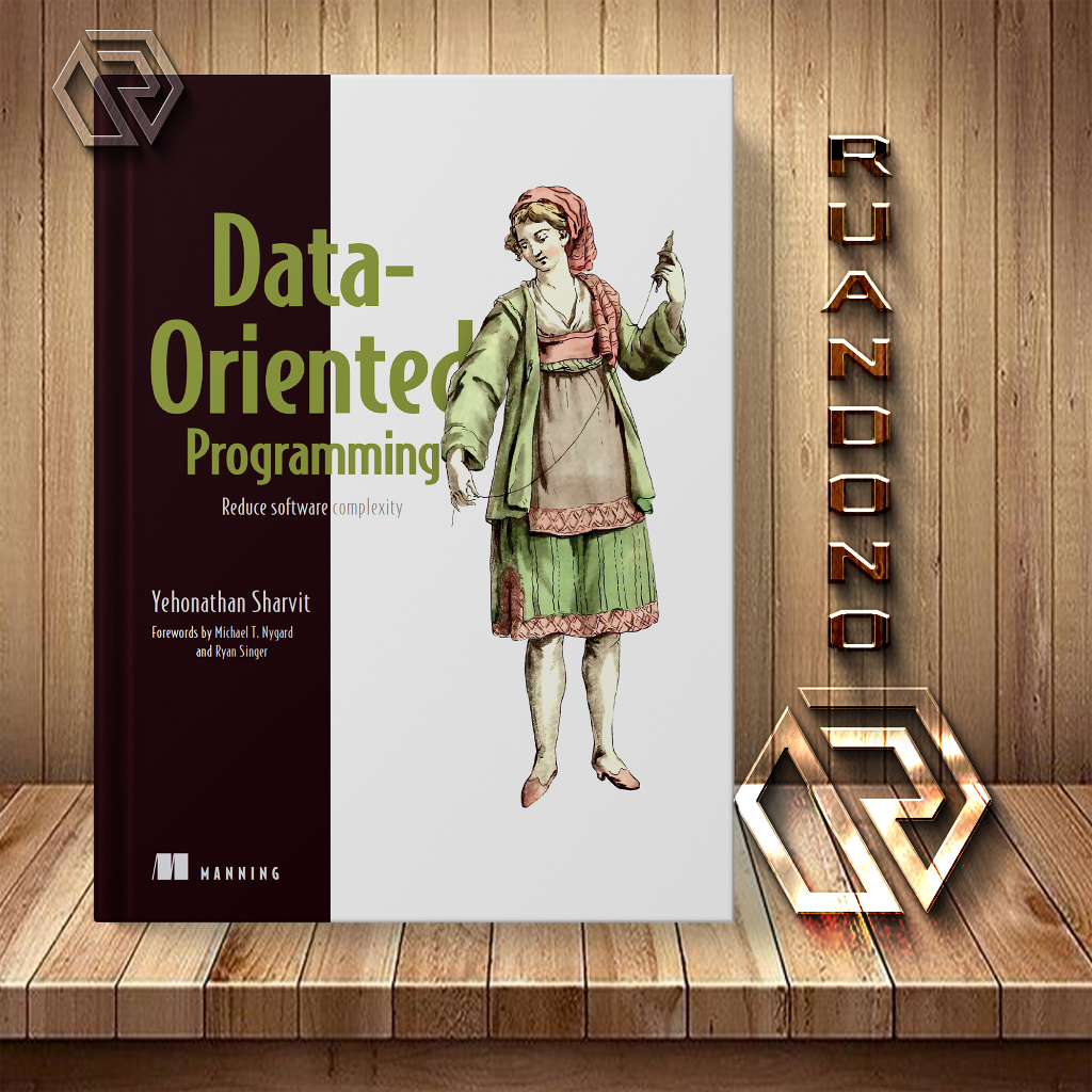 Data Oriented Programming Reduce Software Complexity Final Release