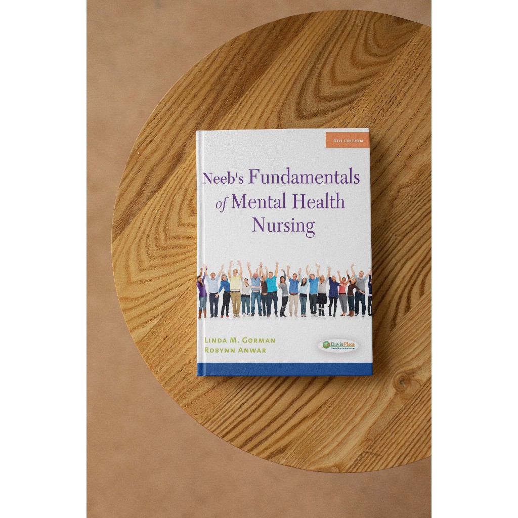Neeb's Fundamentals of Mental Health Nursing - Linda M. Gorman, Robynn ...
