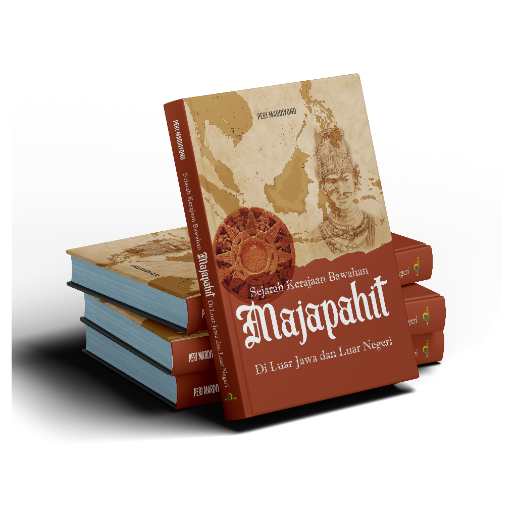History Book - History of Majapahit's Bottom Kingdoms Outside Java and ...