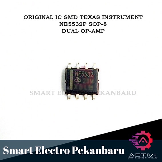 ORIGINAL IC NE5532P SMD SOP-8 TEXAS INSTRUMENT NE5532 OP AMP NE 5532 ...