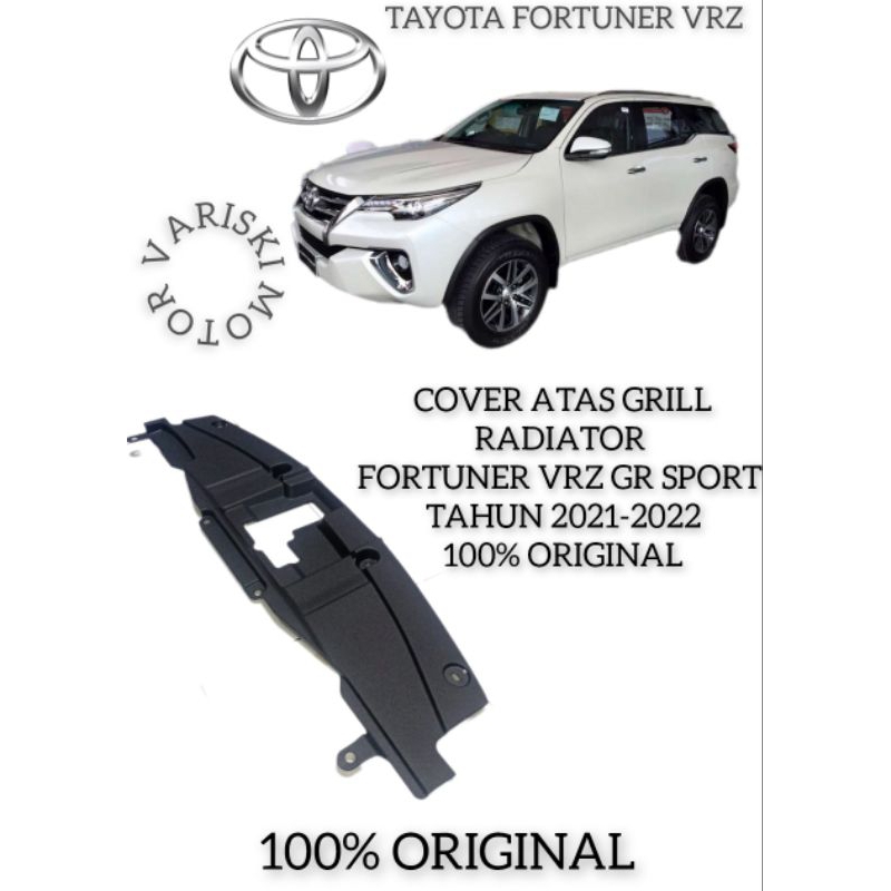 Tayota FORTUNER VRZ GR SPORT RADIATOR TOP COVER 2021-2022 100% ORIGINAL ...
