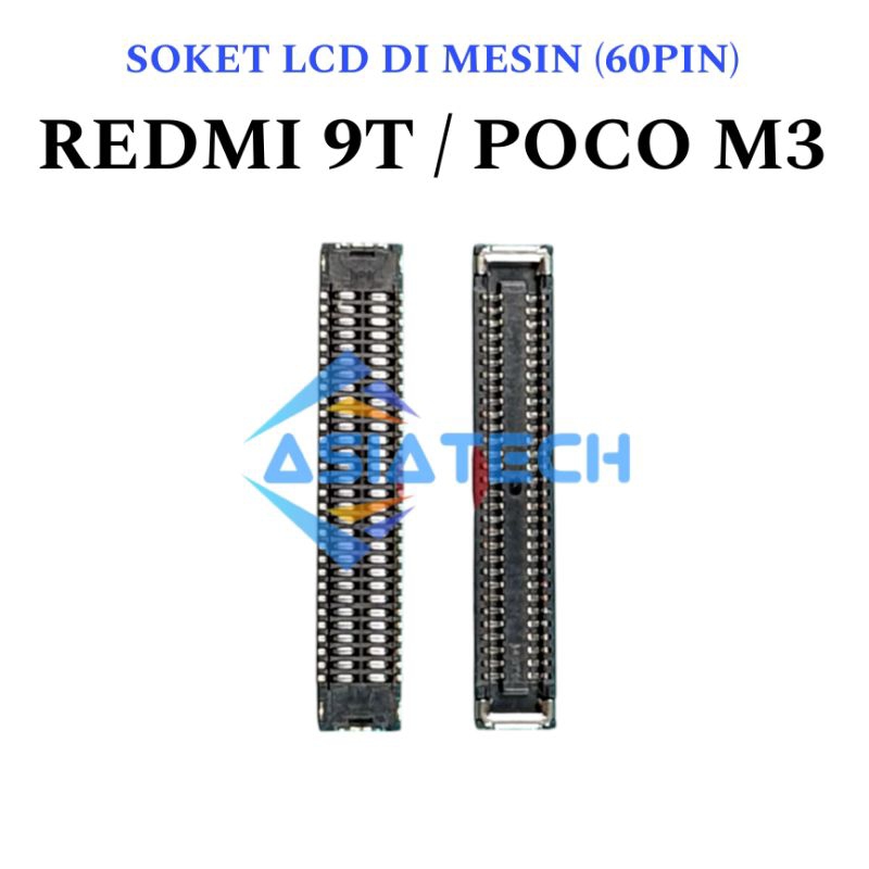 MESIN Xiaomi REDMI 9T/POCO M3 LCD SOCKET ON MACHINE CONNECTOR 60 PIN ...
