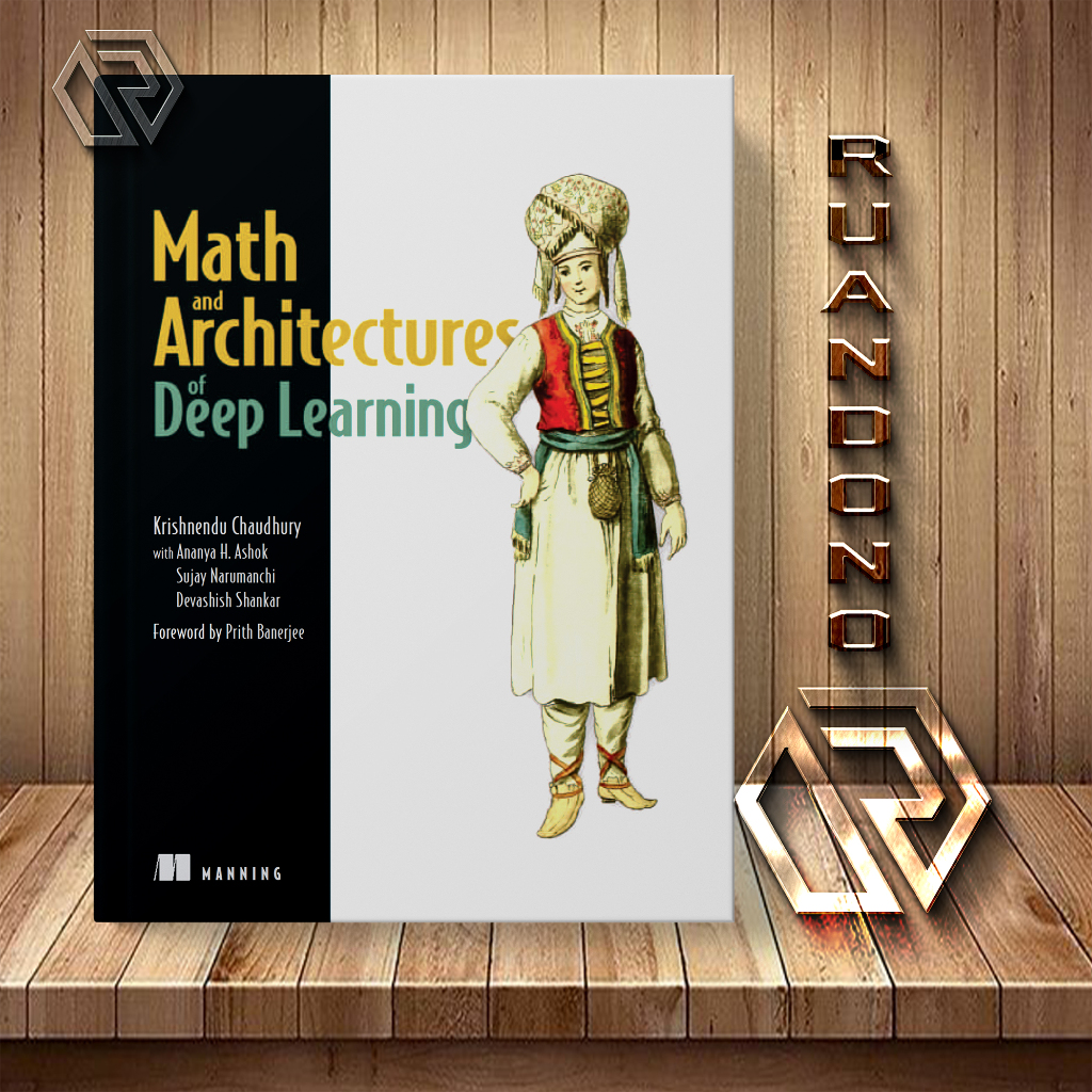 Math and Architectures of Deep Learning (Final Release) | Shopee ...