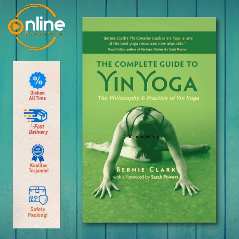 The Complete Guide To Yin Yoga - Bernie Clark (English Version ...
