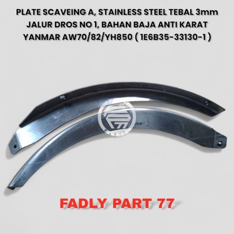 PLATE SCAVING A / JALUR DROS NO.1 STAINLESS STEEL THICKNESS 3mm YANMAR ...