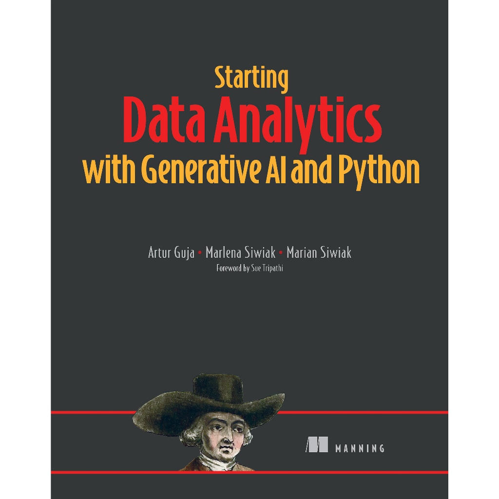 STARTING DATA ANALYTICS WITH GENERATIVE AI AND PYTHON ARTUR GUJA ...