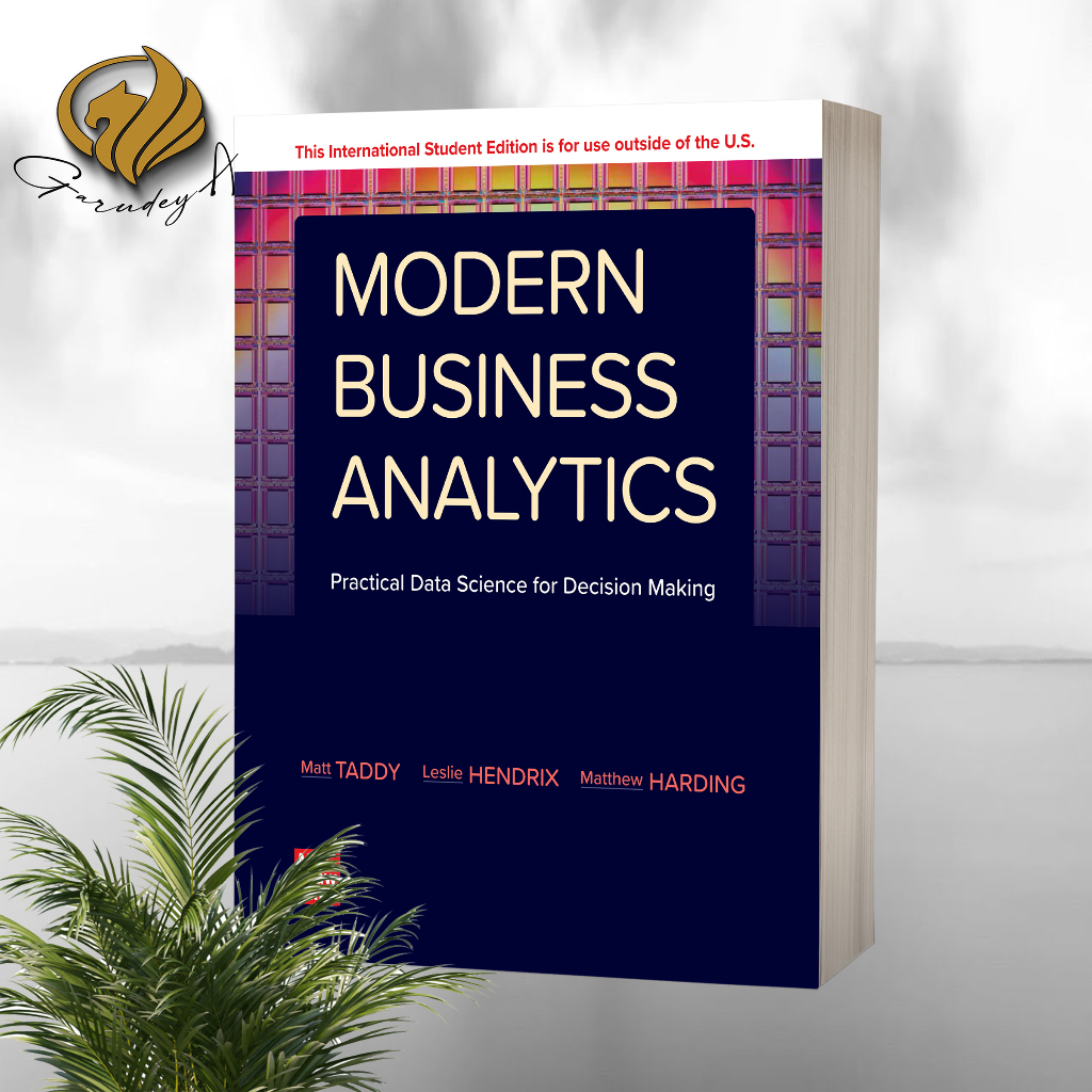 Modern Business Analytics Practical Data science for Decision-Making ...