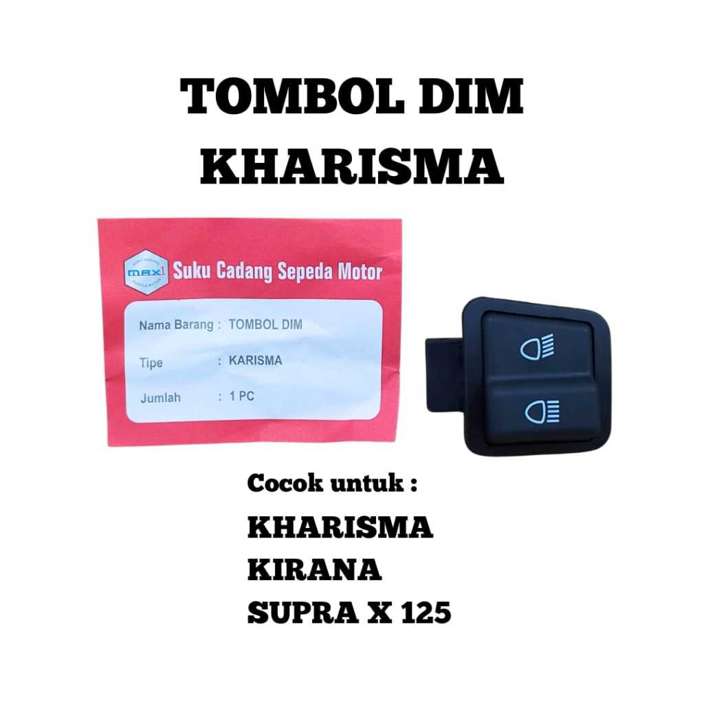 TOMBOL DIM BUTTON KHARISMA DIMMER LIGHT BUTTON/ KIRANA/ SUPRA X 125 ...