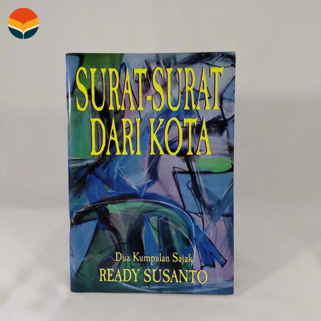 Letters from the City: two groups of poems - Ready Susanto - [jana ...