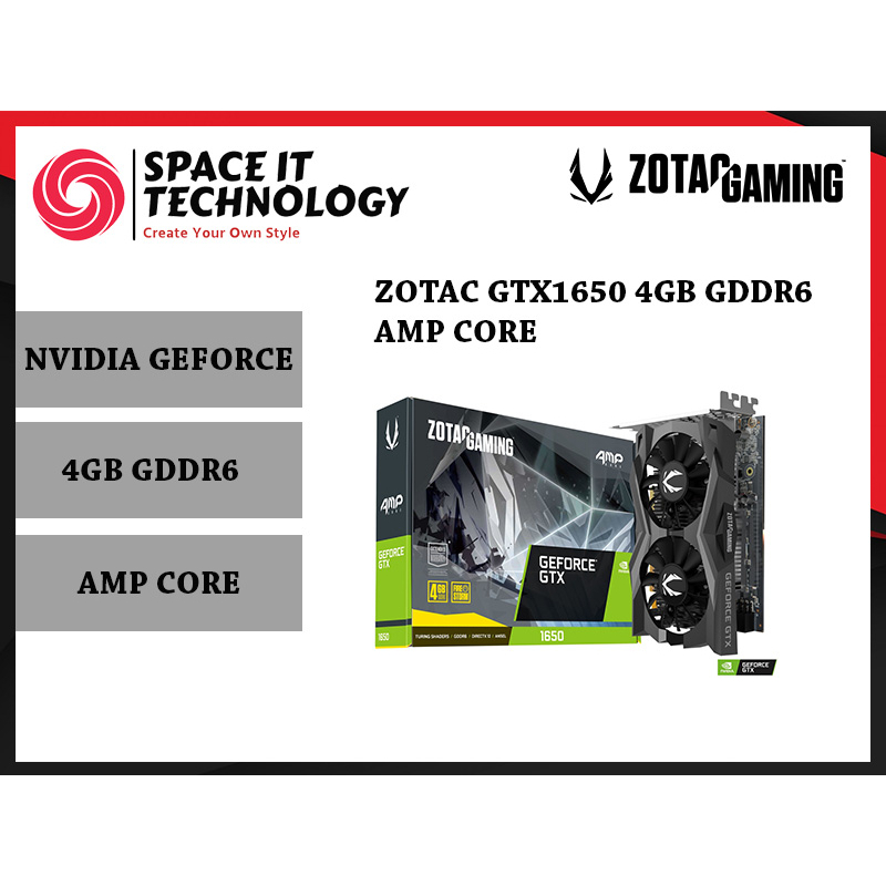 Zotac Nvidia Geforce GTX1650 4GB GDDR6 AMP Core (ZT-T16520J-10L ...