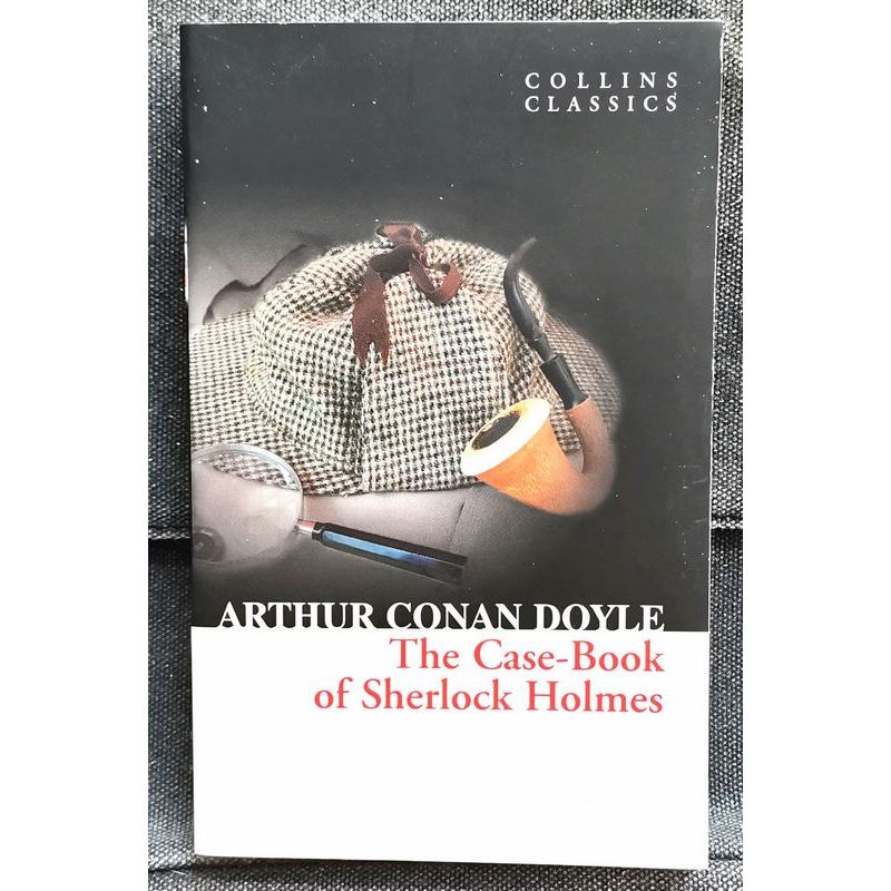 Sir Arthur Conan Doyle - THE CASE-BOOK OF SHERLOCK HOLMES : Collins ...