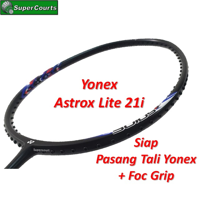 Yonex Astrox Lite 21i (Max 30lbs) 【INSTALL ONEX STRING 4-knot + Foc ...