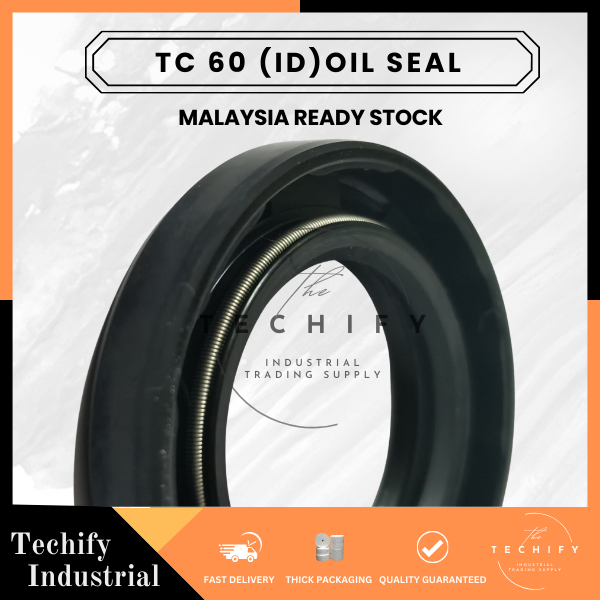 NBR TC 60 (ID) OIL SEAL (TC 60 X 70/72/75/78/80/85/88/90/100/110X 8/9 ...