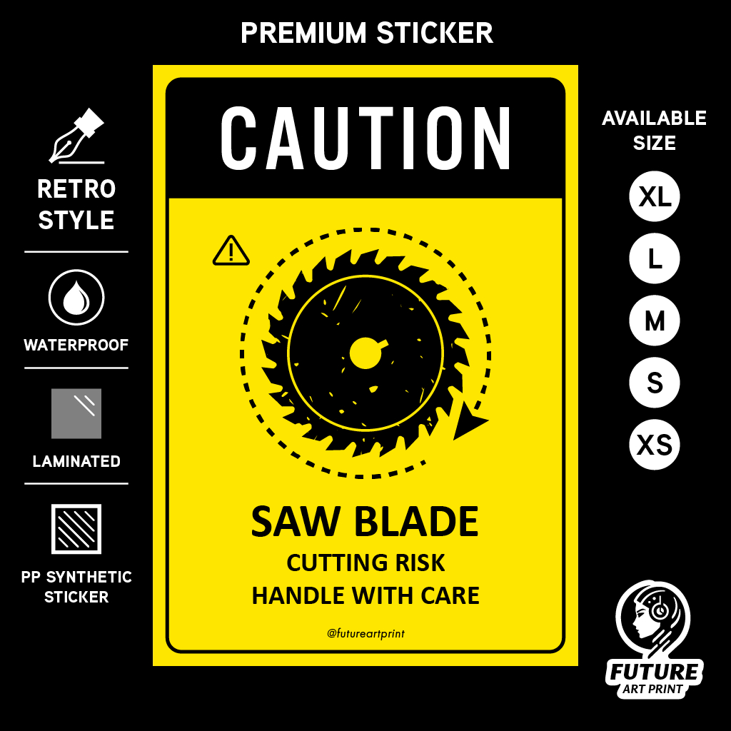 Caution Saw Blade Cutting Risk. Premium Sticker Sign Notice Warning ...