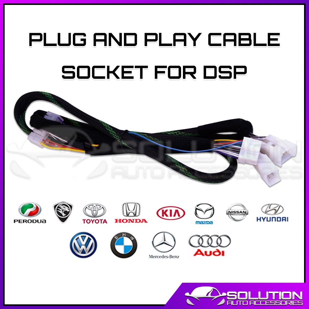 PLUG & PLAY OEM CABLE SOCKET for DSP (Proton/Perdua/Toyota/Hyundai/Kia ...
