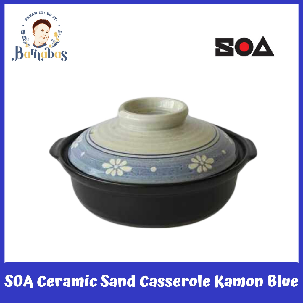 SOA Ceramic Sand Casserole Kamon Blue 陶瓷锅 Shopee Philippines