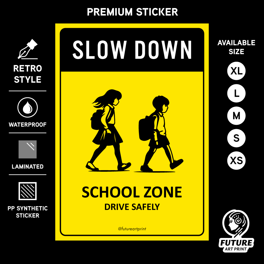 Slow Down School Zone Drive Safely. Premium Sticker Sign Notice Warning ...