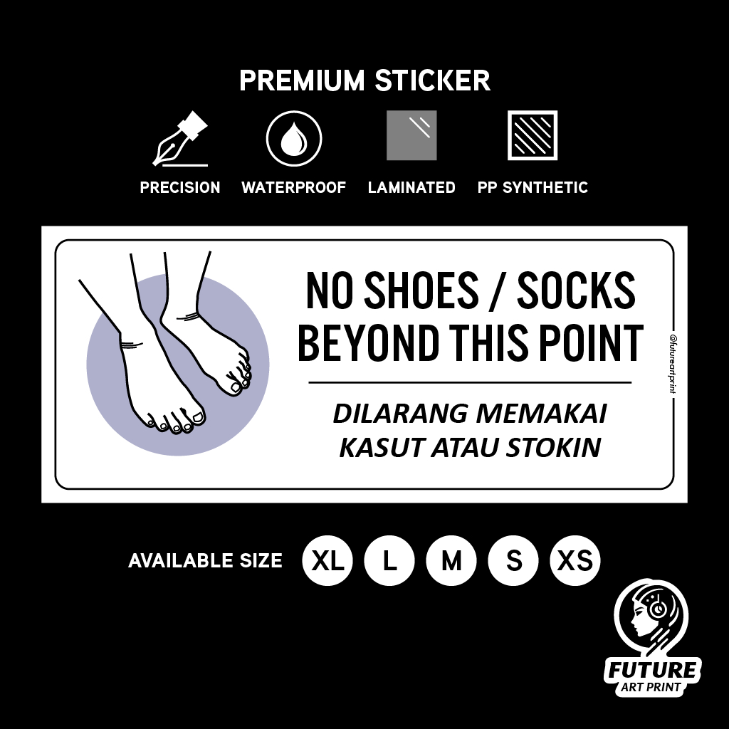 No Shoes Socks Beyond this Point. Dilarang Memakai Kasut atau Stokin ...