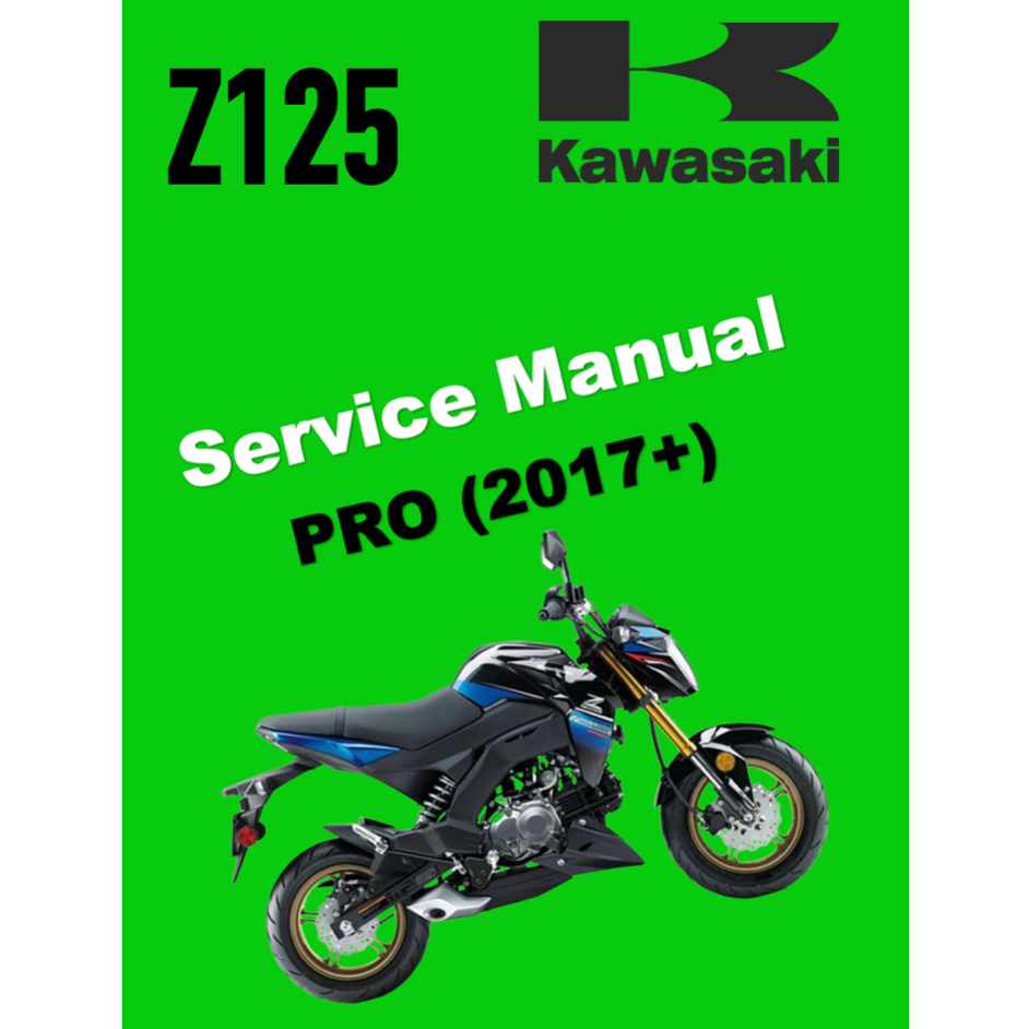 KAWASAKI Z125 / PRO (2017+) SERVICE MANUAL + OWNER'S MANUAL