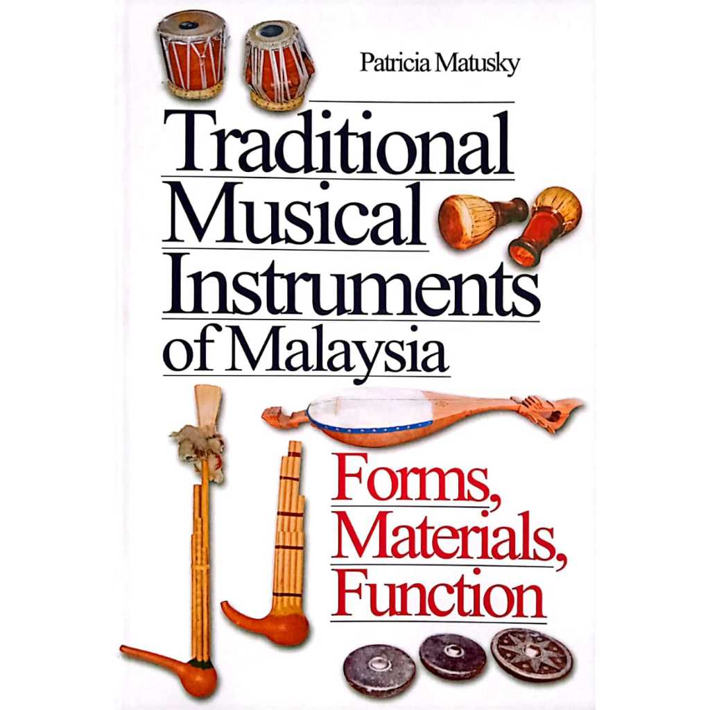 TRADITIONAL MUSICAL INSTRUMENTS OF Forms Materials,Function (U,MALAYA ...