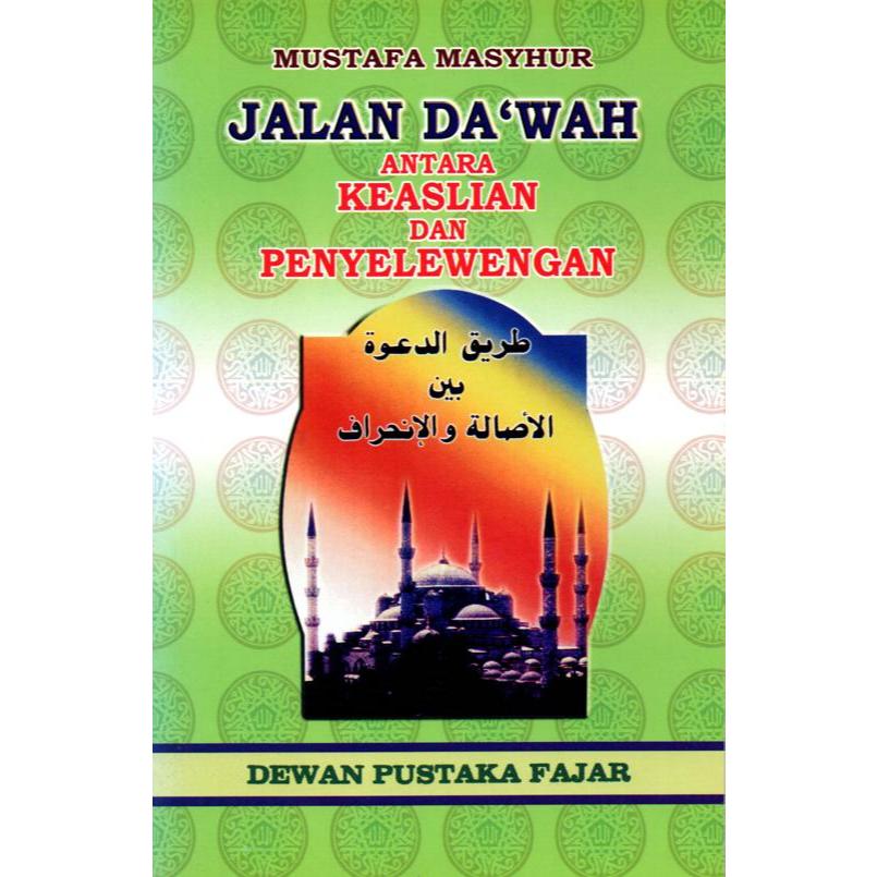 DPF The Path of Da'wah: Between Authenticity and Continents (MUSTAFA ...