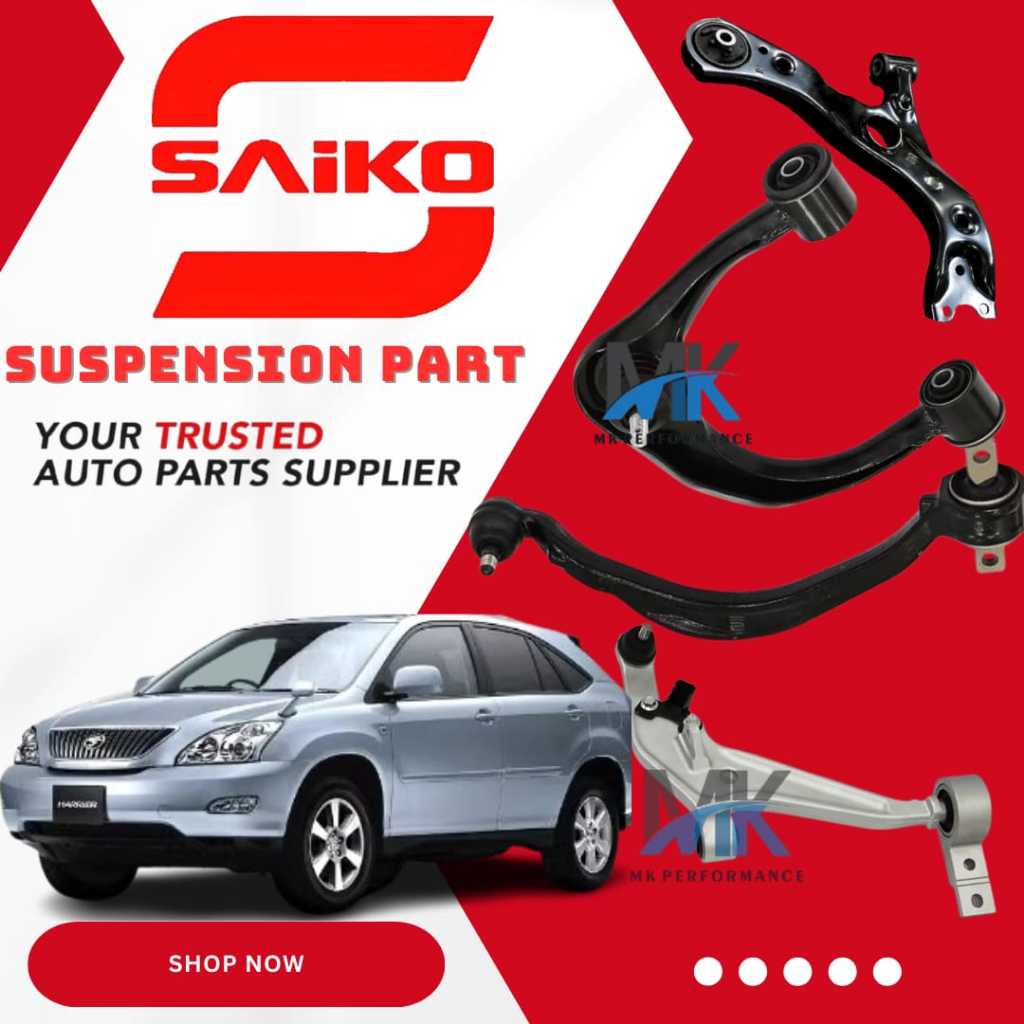 SAIKO - TOYOTA HARRIER ACU30 - LOWER ARM /CONTROL ARM | Shopee Philippines