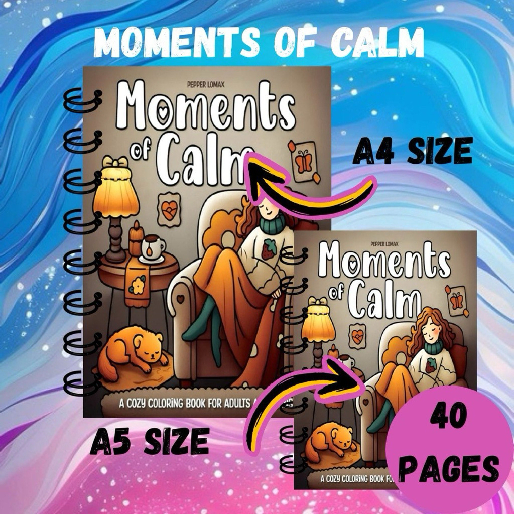 MOMENTS OF CALM COLORING BOOK & COLORING PAGES FOR ADULT, TEEN & KIDS ...