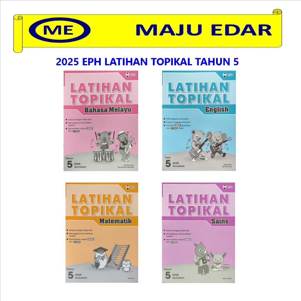 2025 EPH TOPICAL PRACTICE YEAR 5 MALAY ENGLISH MATHEMATICS SCIENCE ...