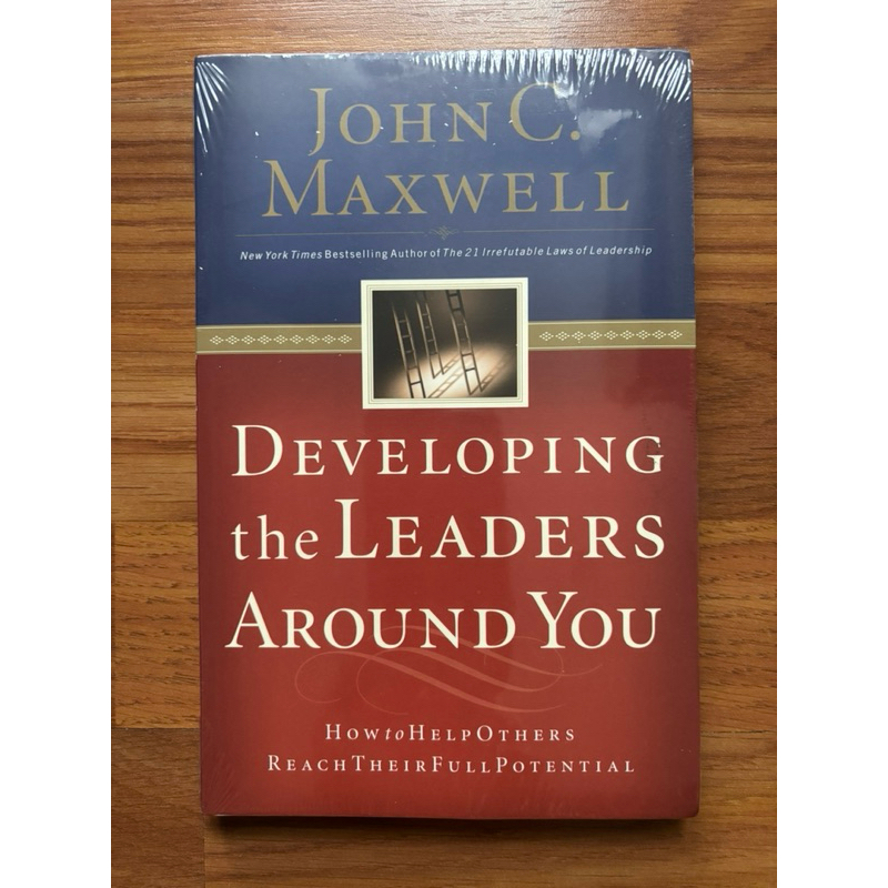 Developing the Leaders Around You by John C. Maxwell (Leadership