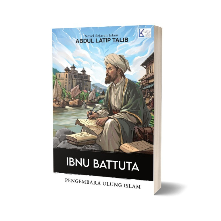 Ibnu Batutta The Adventures of the Islamic Ulung - Abdul Latip Talib ...