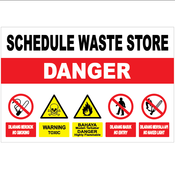Schedule Waste Store /Danger Warning Toxic Bahaya Sign Safety Signage 3 ...