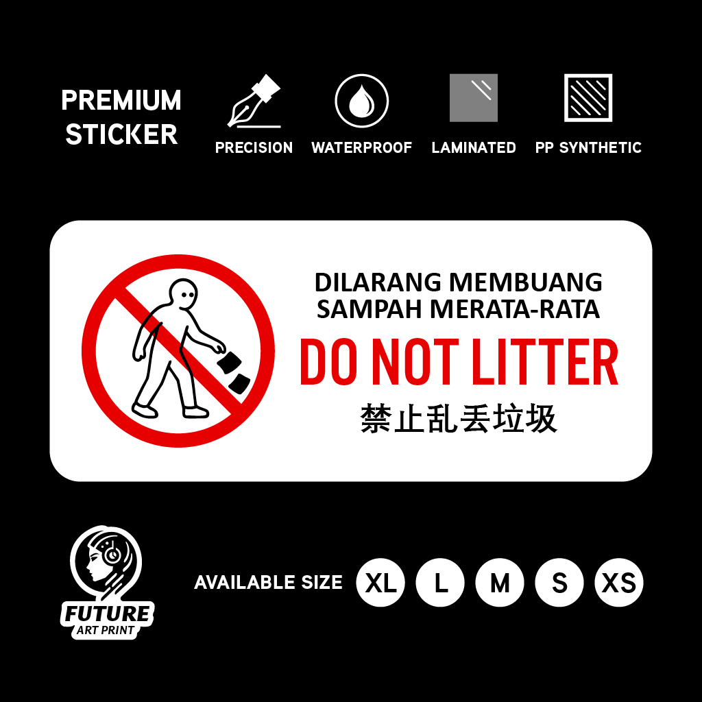 Do Not Litter. Dilarang Membuang Sampah. 禁止乱丢垃圾. Sticker Sign Signage ...