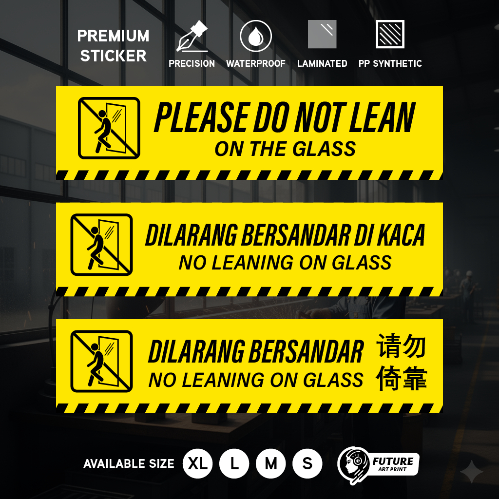 Please Do Not Lean on Glass. Dilarang Bersandar Di Kaca. 请勿倚靠. Sticker ...
