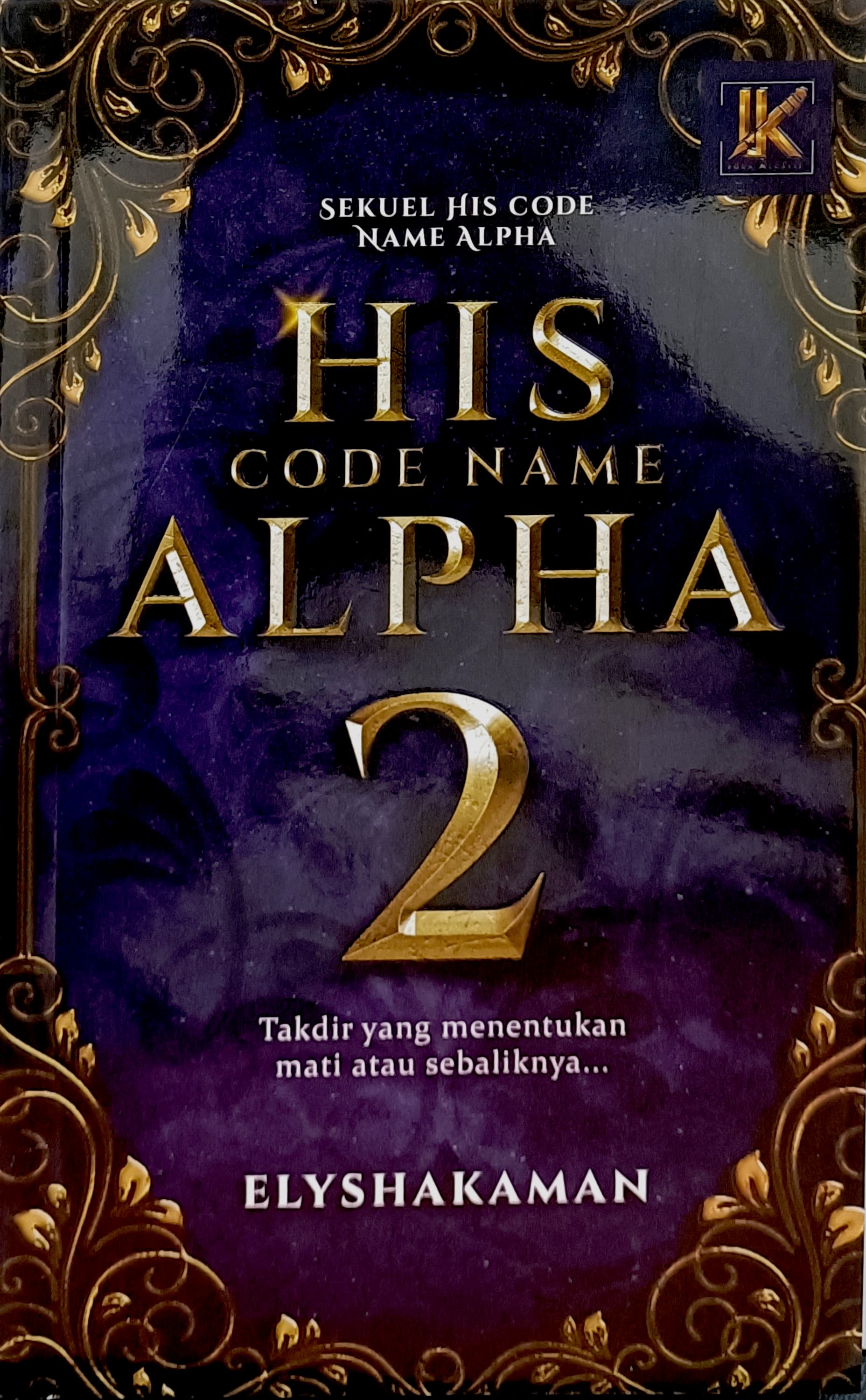 IDEA KREATIF ( HIS CODE NAME ALPHA 2 : Sekuel His Code Name ALPHA ...