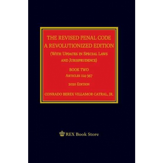 The Revised Penal Code A Revolutionized Edition Book 2 2020 Edition