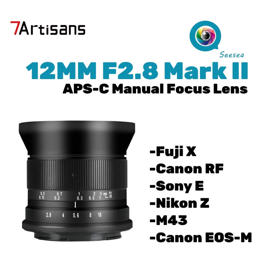 7Artisans 12mm II Mark2 APS-C Manual Focus Wide-Angle Lens for Canon  EOS-M /Sony E /Fuji X /M43 /Nikon Z /Canon RF Mount Mirrorless Cameras