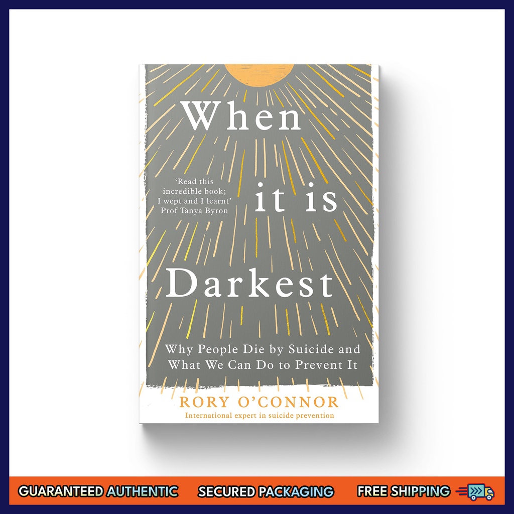 When it is darkest why people die by suicide and what we can do to