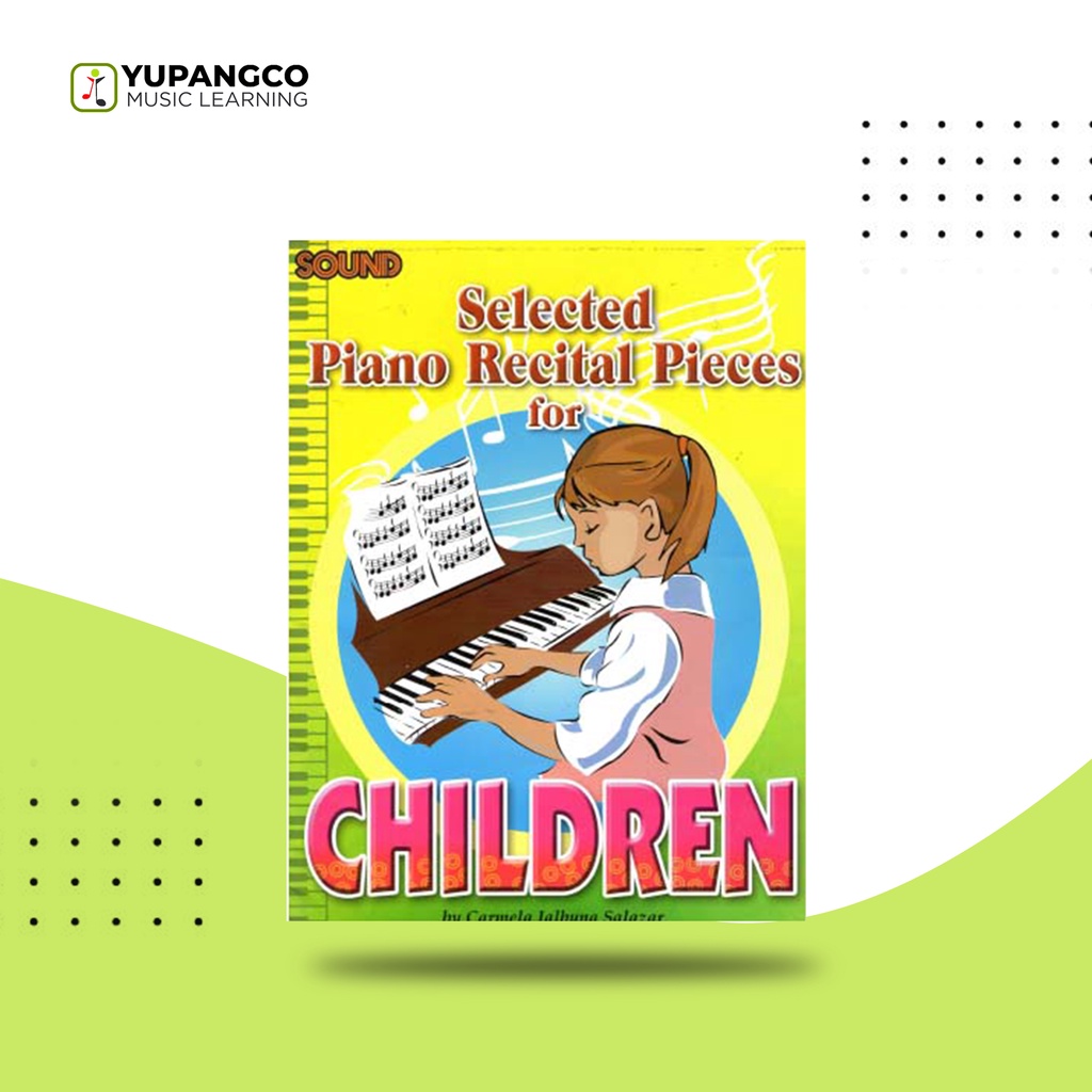 SELECTED PIANO RECITAL PIECES FOR CHILDREN Shopee Philippines