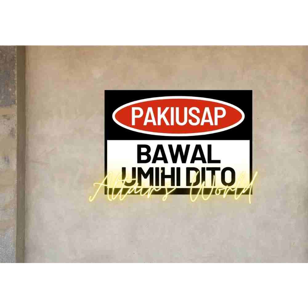 Bawal Umihi Dito Sign Do Not Urinate Here Laminated Aesthetic Signage Sticker Pvc 7286