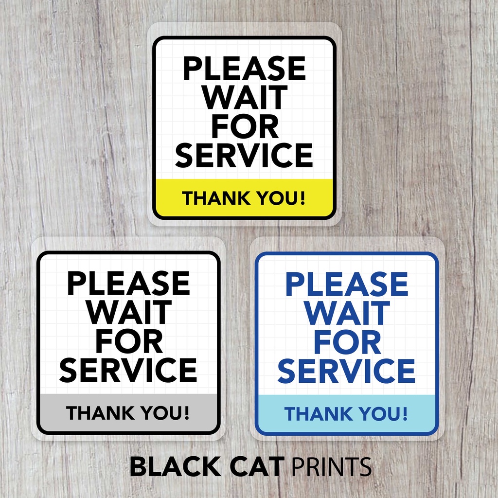 Please Wait for Service Sign / Laminated Signages / Sign Board | Shopee ...