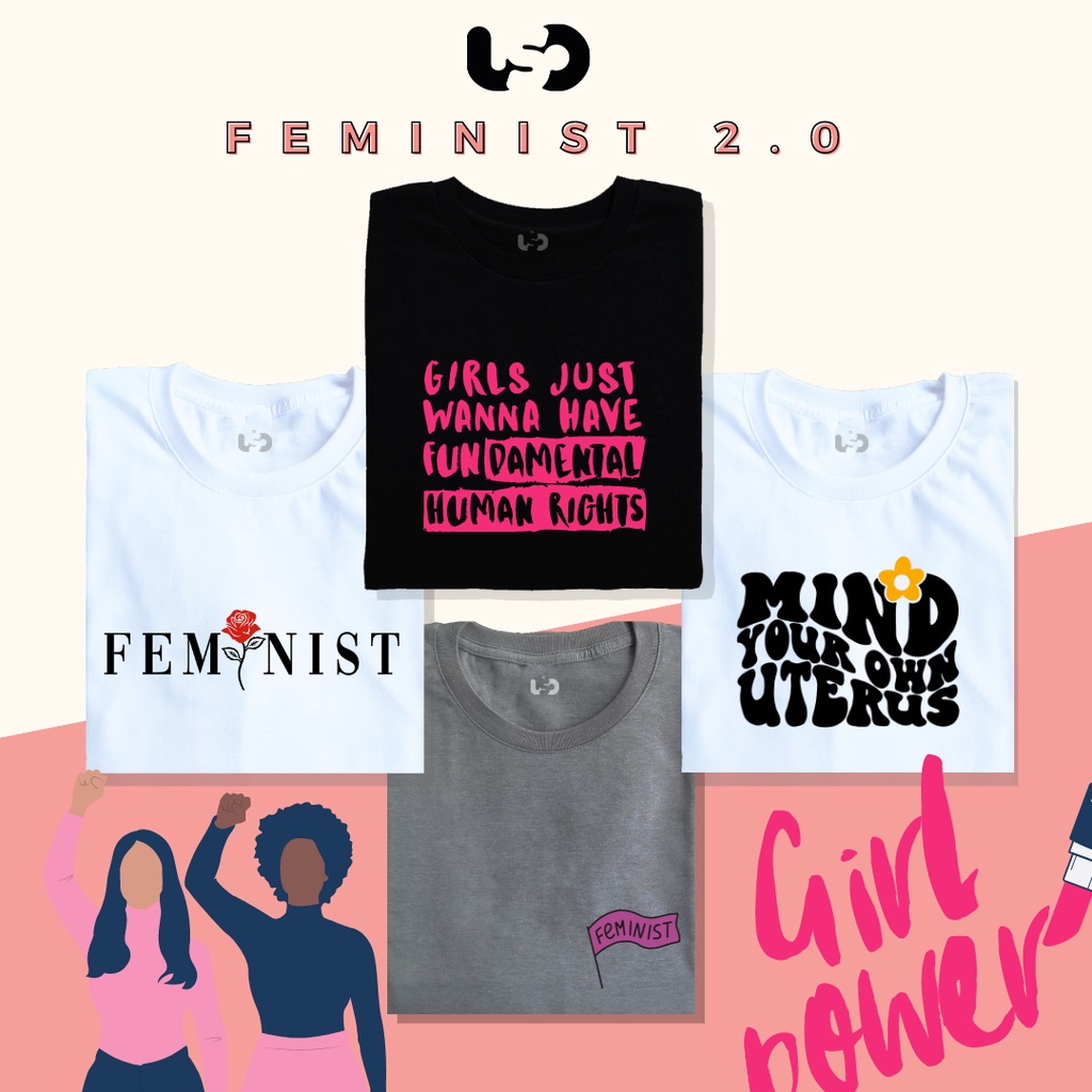 FEMINIST SHIRT 2/ WOMEN EMPOWERMENT FEMINISM TEES / SHIRT ABOUT WOMEN