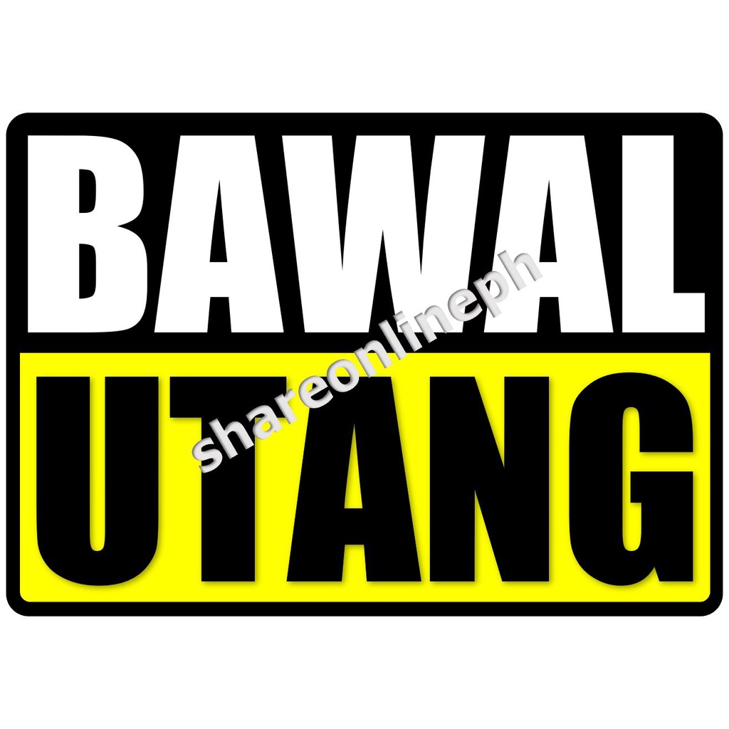 Laminated Signages Bawal Utang Sticker Signage Pvc Sign Boards Shopee Philippines 4811