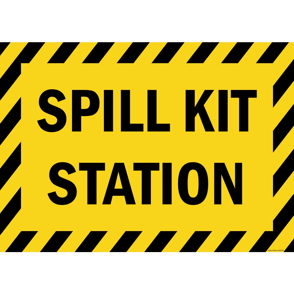 Spill Kit Station Sign Vinyl Sticker Decals Size 10