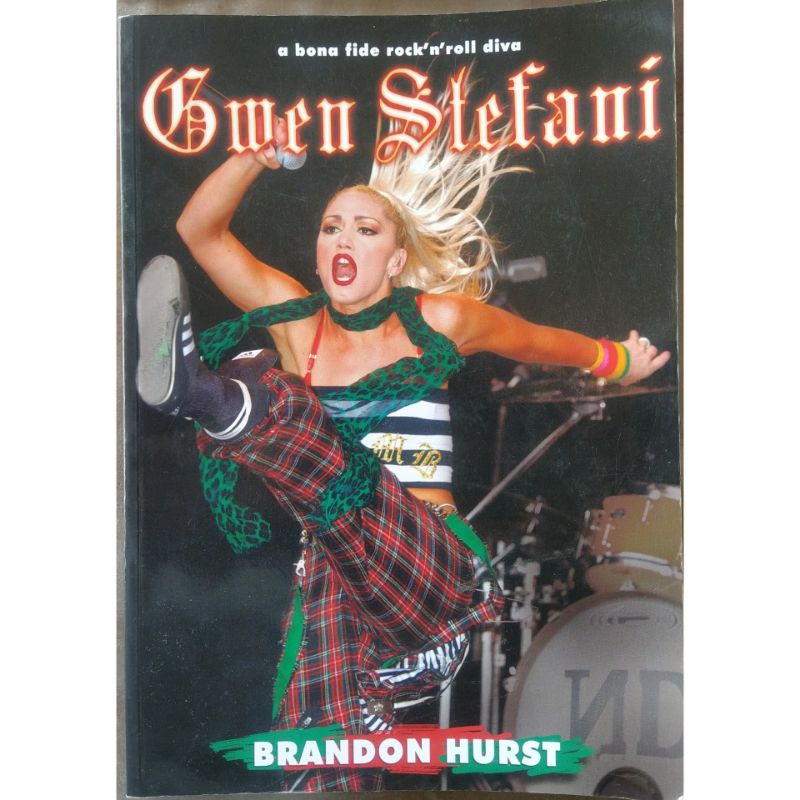 Gwen Stefani a bona fide rock'n'roll diva Book by Brandon Hurst ...
