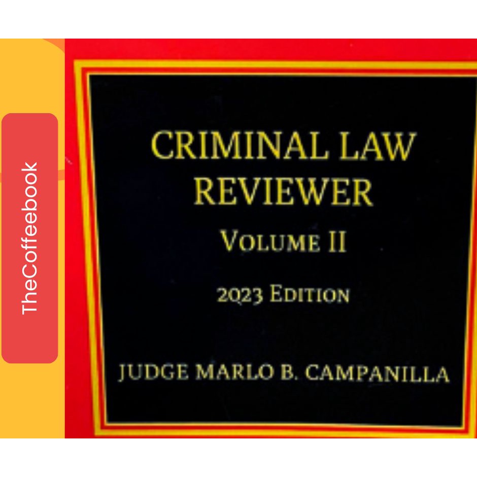 Criminal Law Reviewer Vol.II By Judge Campanilla| 2023 Edition | Shopee ...