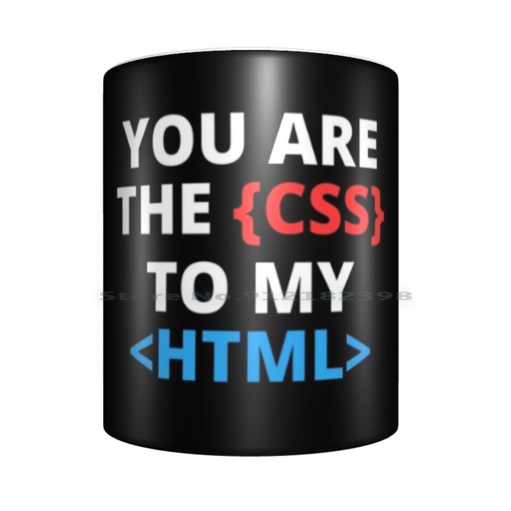 You Are The Css To My Html Ceramic Mugs Coffee Cups Milk Tea Mug Geeky ...