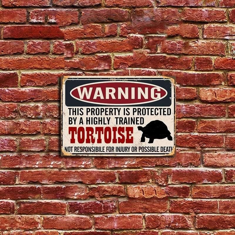 Funny Tortoise Warning Sign Warning Property Protected by Tortoise ...