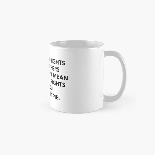 ♥Equal Rights For Others Does Not Mean Few Mug Handle Round Image Photo ...