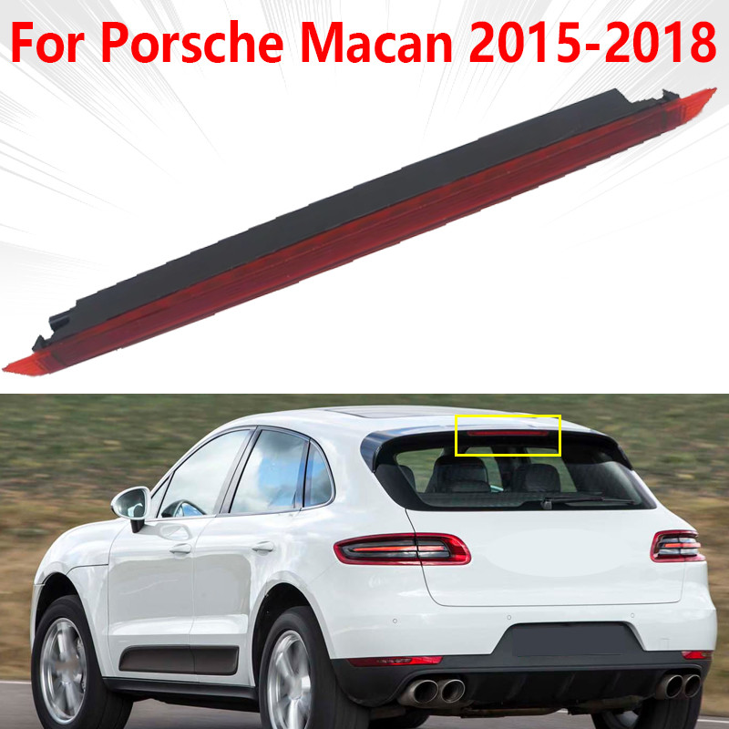 1pcs For Porsche Macan 2015 2016 2017 2018 High-Mount Third 3rd Brake ...
