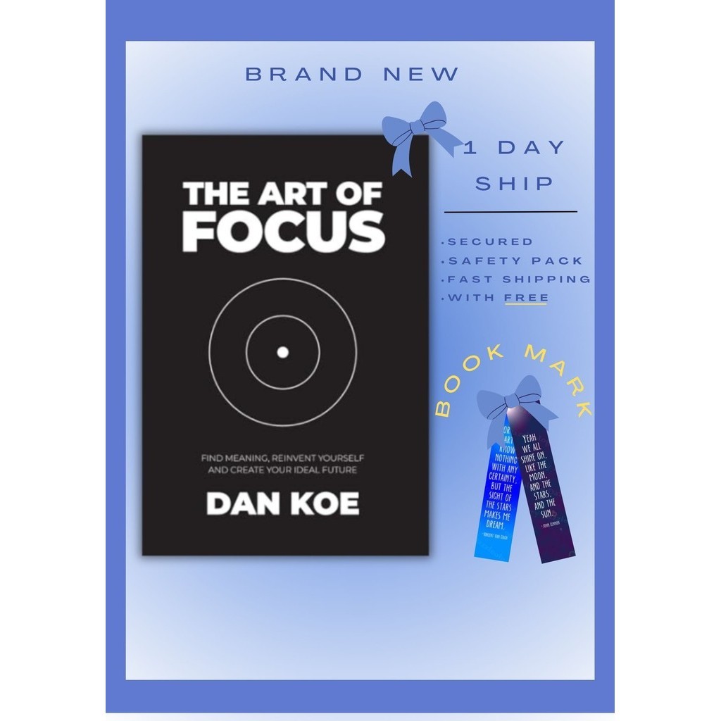 The Art of Focus: Find Meaning, Reinvent Yourself and Create Your Ideal ...